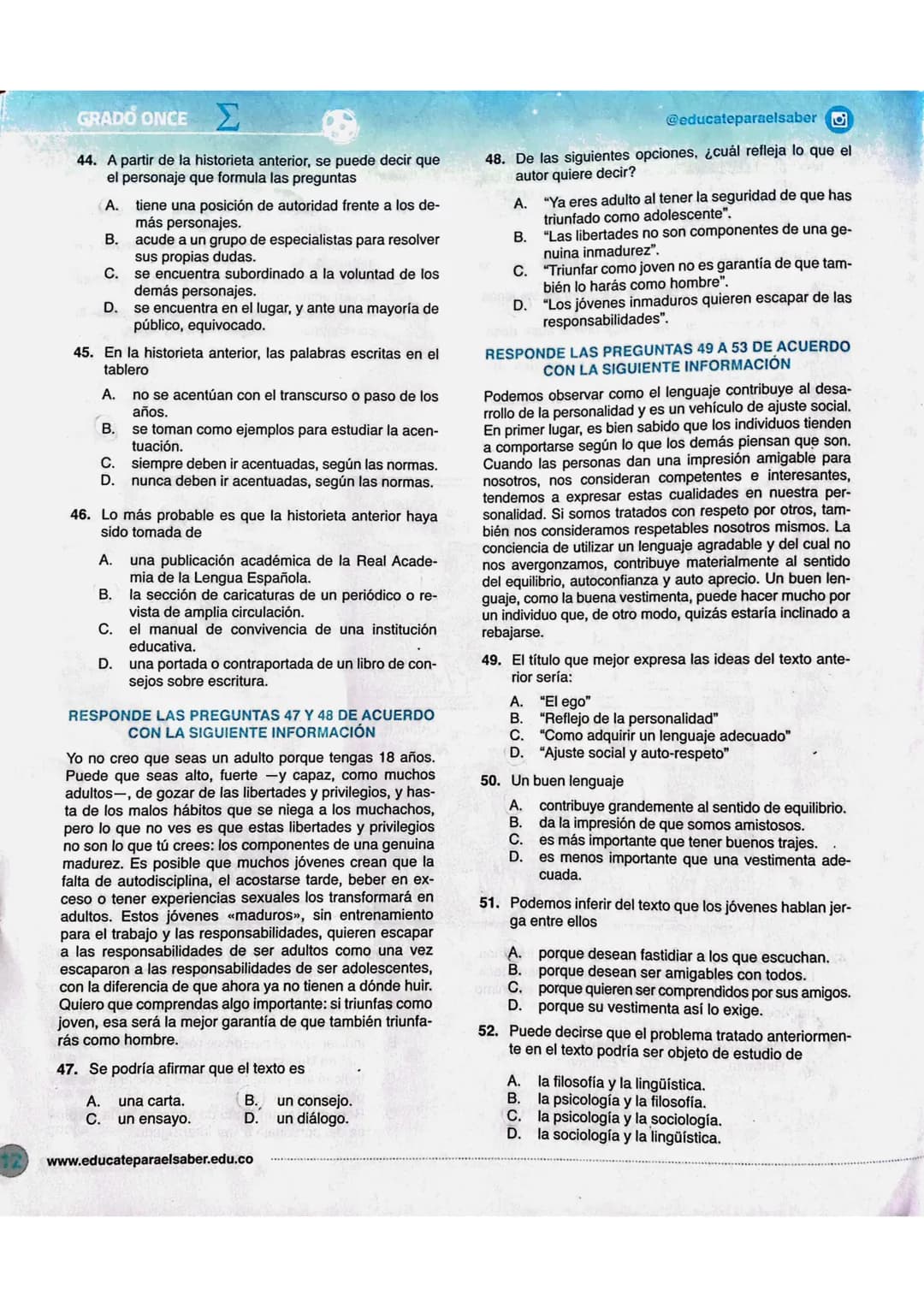 GRADO ONCEΣ
LECTURA CRÍTICA
RESPONDE LAS PREGUNTAS 26 A 29 DE ACUERDO
CON LA SIGUIENTE INFORMACION
EL ZORRO ES MÁS SABIO
Un dia que el Zorro