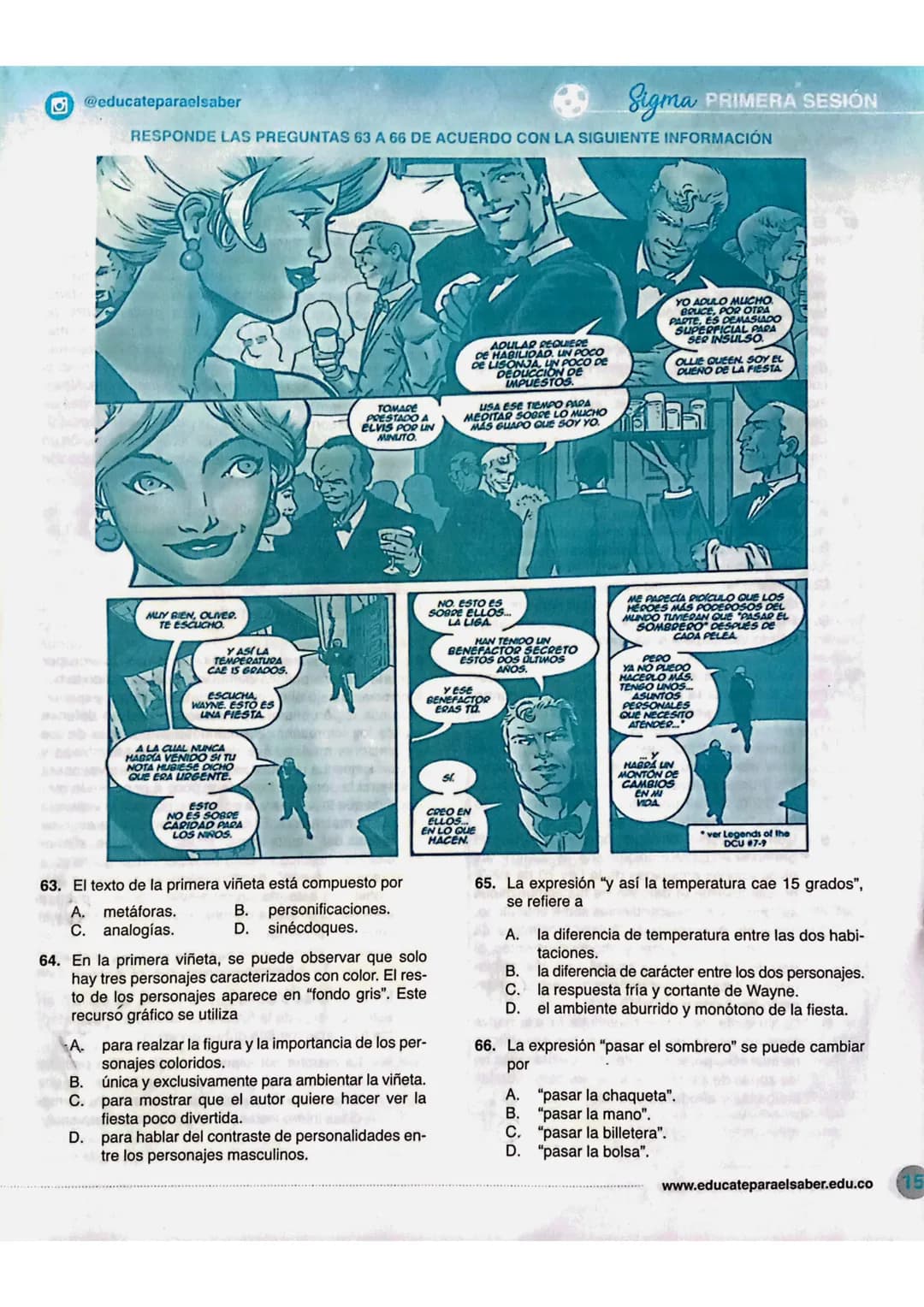 GRADO ONCEΣ
LECTURA CRÍTICA
RESPONDE LAS PREGUNTAS 26 A 29 DE ACUERDO
CON LA SIGUIENTE INFORMACION
EL ZORRO ES MÁS SABIO
Un dia que el Zorro