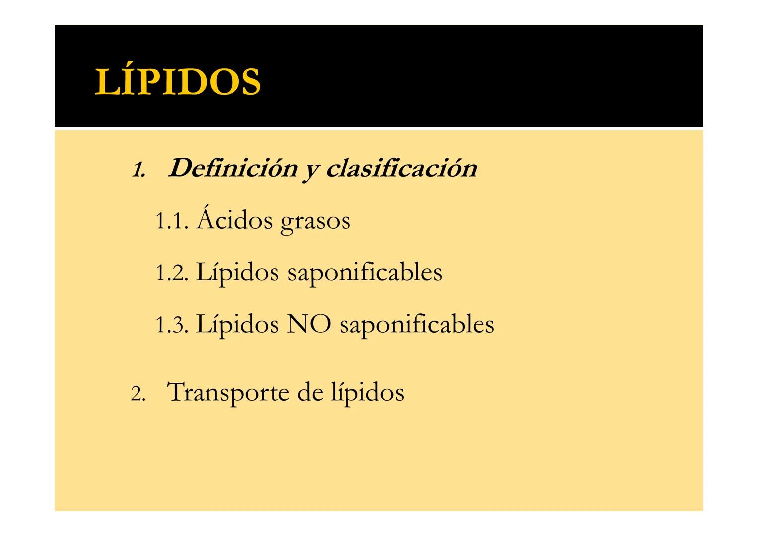 SU
T3 LÍPIDOS
Energía y Estructura
Bioquímica-I
Grado en Medicina
UNIVERSIDAD
ALFONSO X EL SABIO LÍPIDOS
1. Definición y clasificación
1.1. 