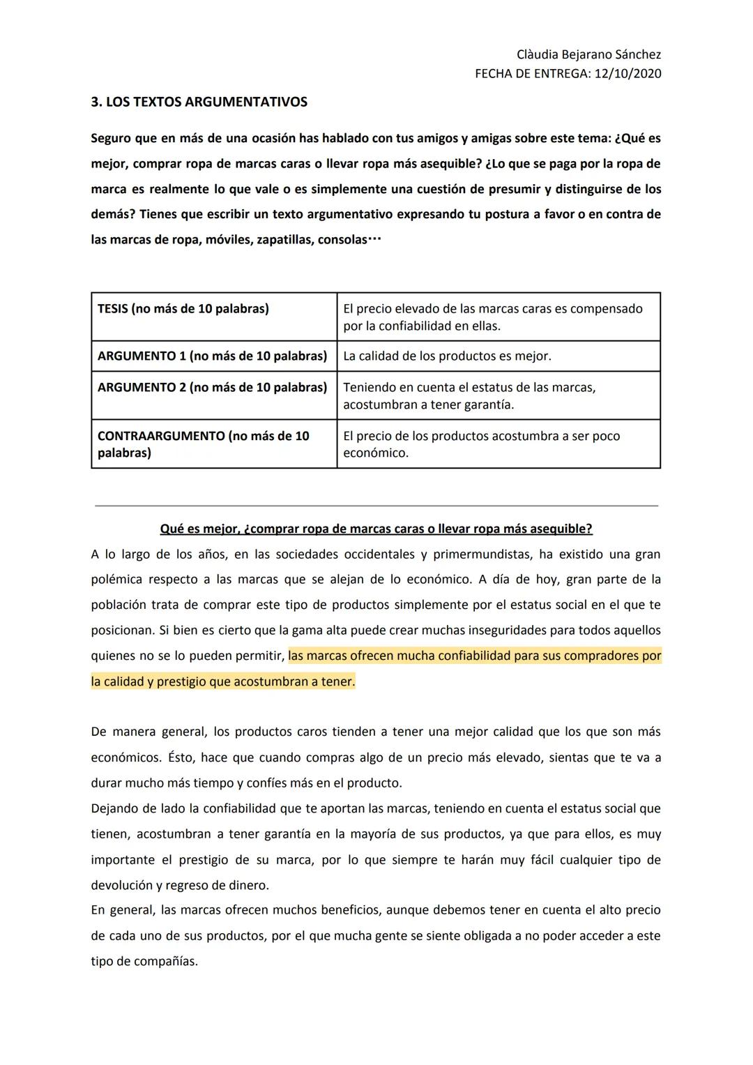 Clàudia Bejarano Sánchez
FECHA DE ENTREGA: 12/10/2020

3. LOS TEXTOS ARGUMENTATIVOS

Seguro que en más de una ocasión has hablado con tus am