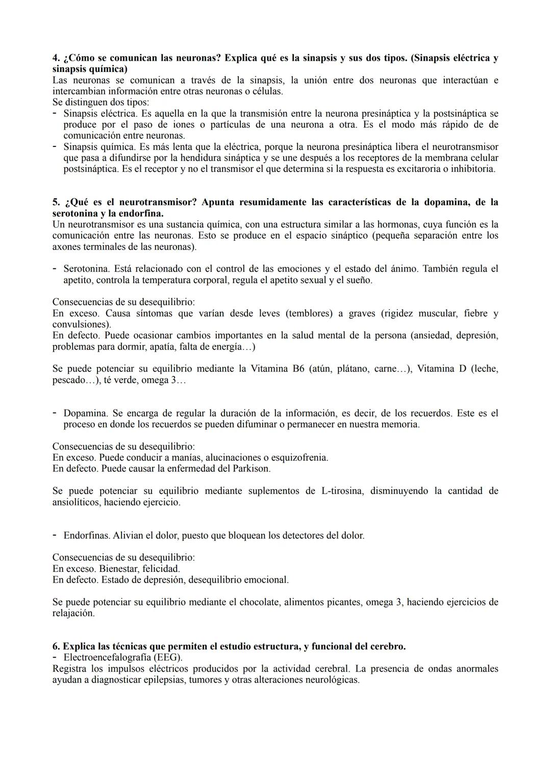 PREGUNTAS PSICOLOGÍA 2ª EVALUACIÓN
1.Apunta sobre un dibujo las partes fundamentales de las neuronas.
núdeo
Dendrita
HEMISFerio
izquierdo
Ve