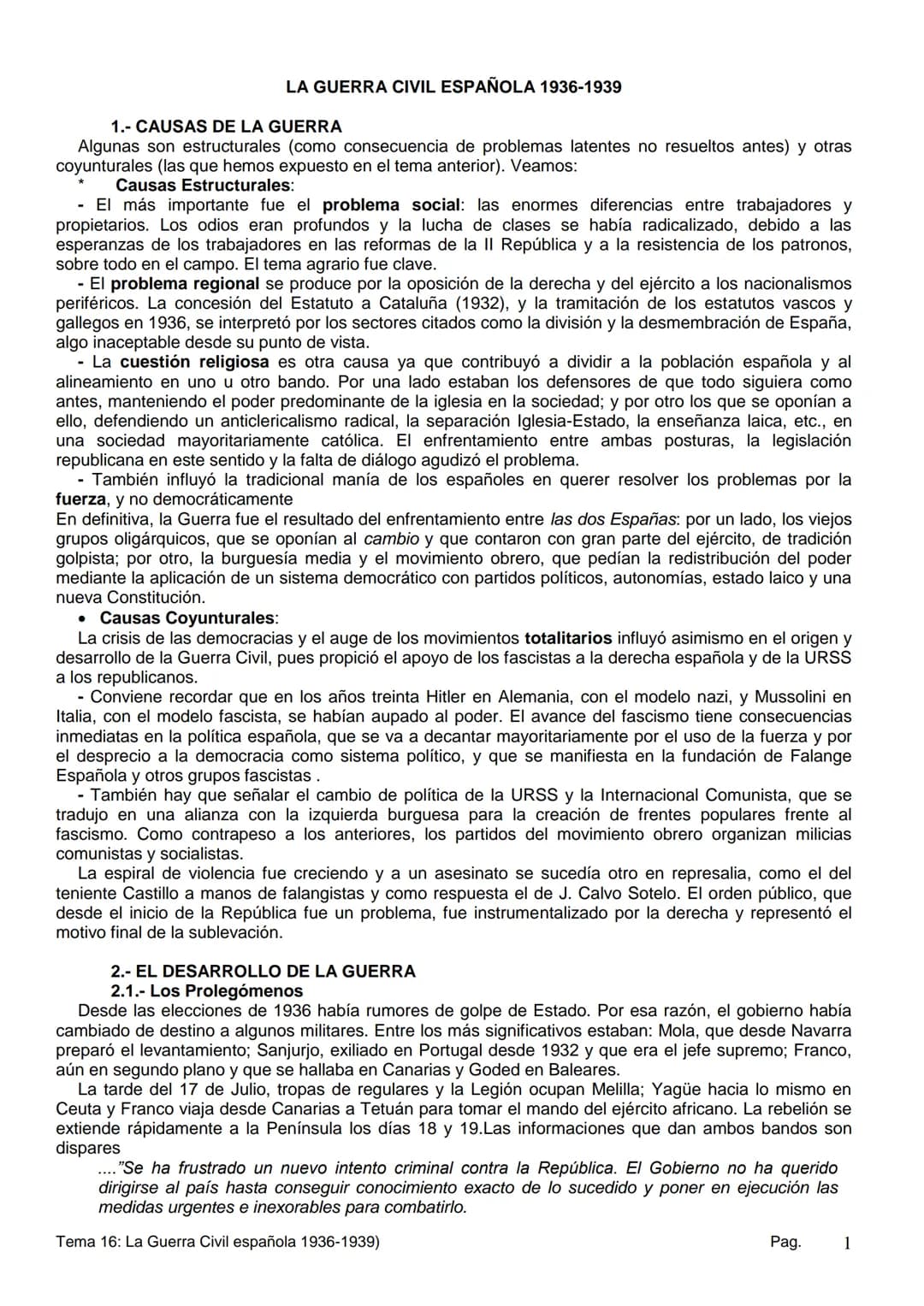 LA GUERRA CIVIL ESPAÑOLA 1936-1939
1.- CAUSAS DE LA GUERRA
Algunas son estructurales (como consecuencia de problemas latentes no resueltos a