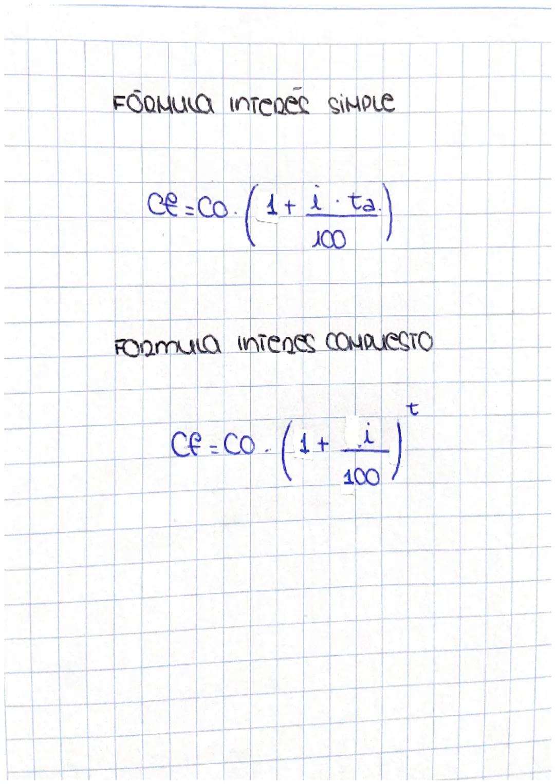 FORMULA INTeDeS SIMPLe
ce=co. 1+
1 + 1 ta
100
Formula inienes COMPUESTO
Ce-co. 1 +
l
100
