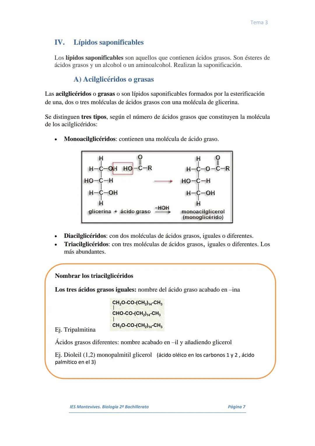 I.
II.
III.
IV.
V.
VI.
I.
TEMA 3 LOS LÍPIDOS
Concepto. Características generales
Los lípidos son biomoléculas orgánicas que contienen cadena