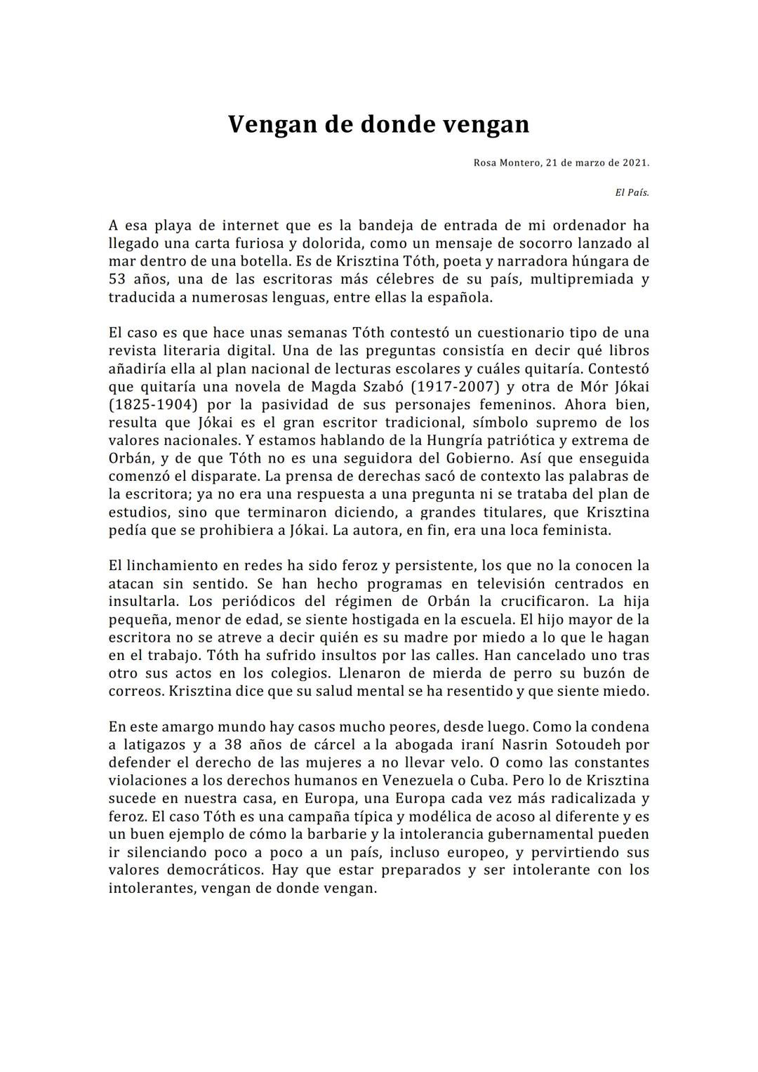 Vengan de donde vengan
Rosa Montero, 21 de marzo de 2021.
El País.
A esa playa de internet que es la bandeja de entrada de mi ordenador ha
l