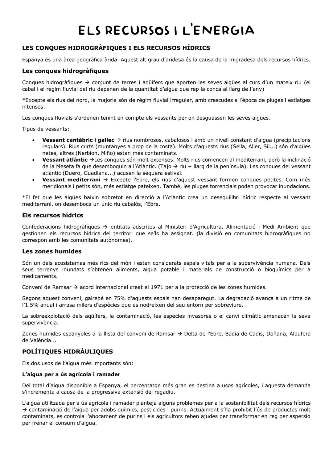 LES CONQUES HIDROGRÀFIQUES I ELS RECURSOS HÍDRICS
Espanya és una àrea geogràfica àrida. Aquest alt grau d'aridesa és la causa de la migrades
