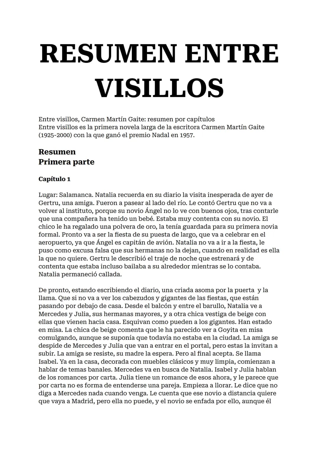 RESUMEN ENTRE
VISILLOS
Entre visillos, Carmen Martín Gaite: resumen por capítulos
Entre visillos es la primera novela larga de la escritora 