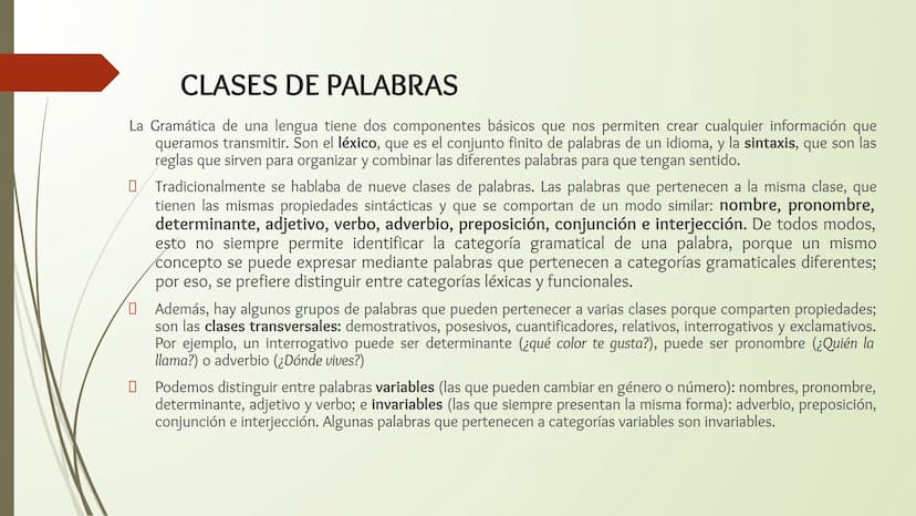 CLASES DE PALABRAS
LENGUA CASTELLANA CLASES DE PALABRAS
La Gramática de una lengua tiene dos componentes básicos que nos permiten crear cual