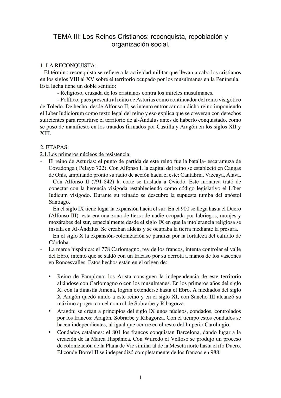 TEMA III: Los Reinos Cristianos: reconquista, repoblación y
organización social.

1. LA RECONQUISTA:
El término reconquista se refiere a la 
