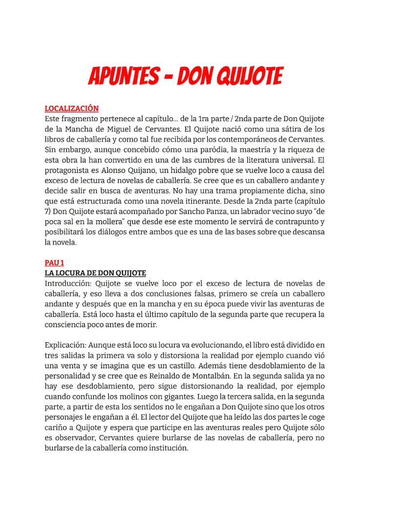 APUNTES DE LITERATURA APUNTES-DON QUIJOTE
LOCALIZACIÓN
Este fragmento pertenece al capítulo... de la 1ra parte / 2nda parte de Don Quijote
d