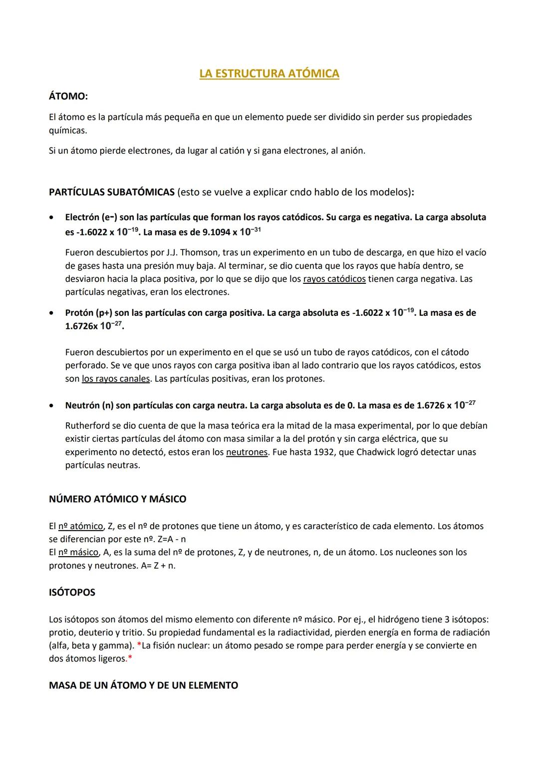 ÁTOMO:
El átomo es la partícula más pequeña en que un elemento puede ser dividido sin perder sus propiedades
químicas.
Si un átomo pierde el