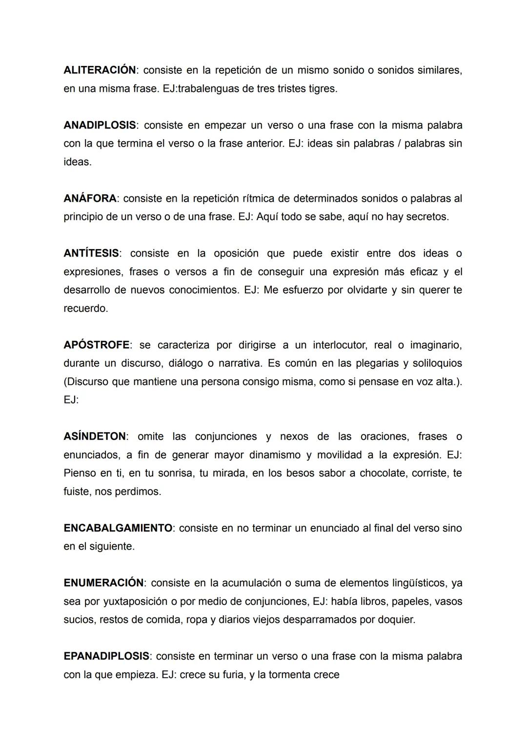 ALITERACIÓN: consiste en la repetición de un mismo sonido o sonidos similares,
en una misma frase. EJ:trabalenguas de tres tristes tigres.
A