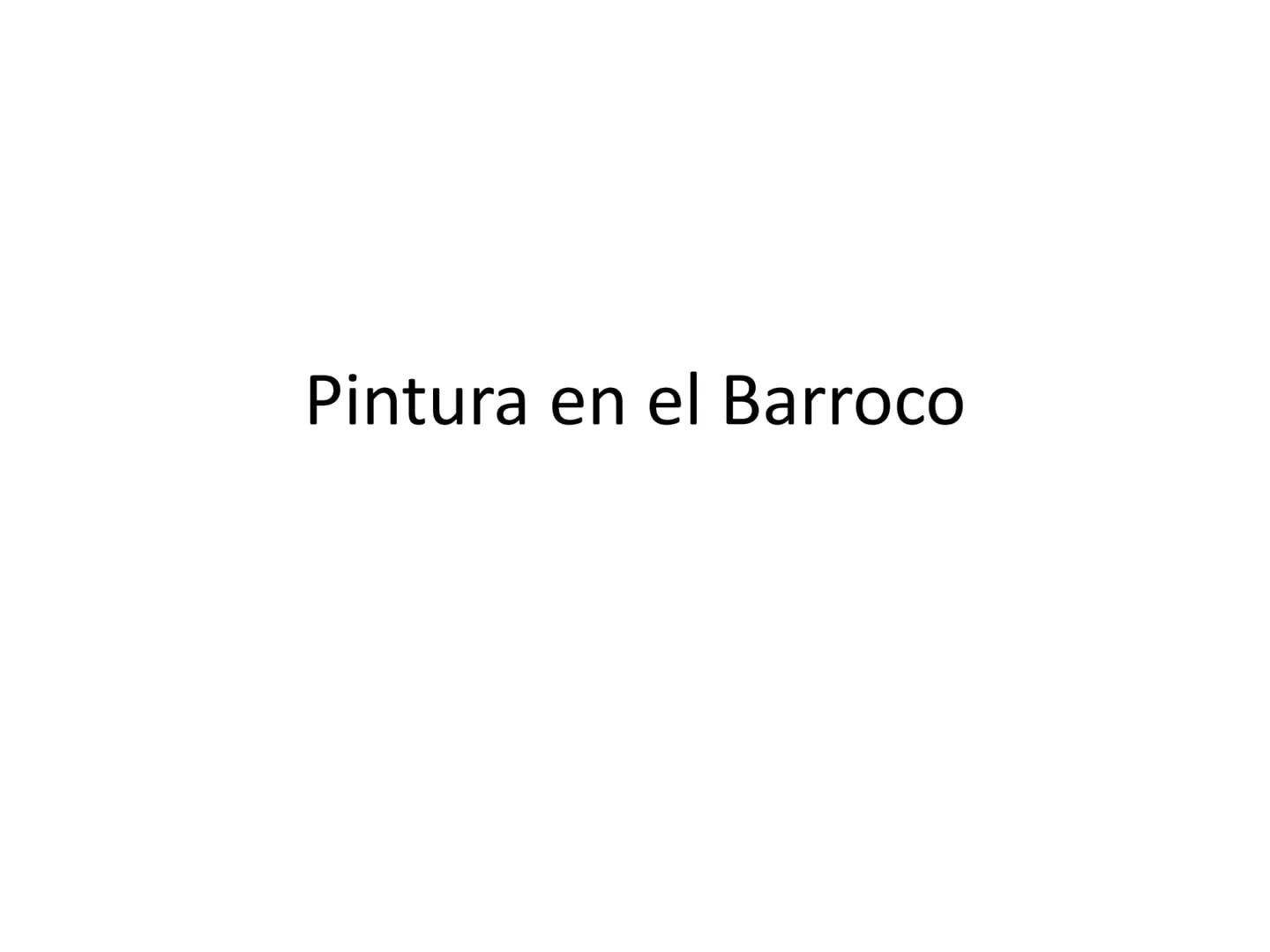 Pintura en el Barroco 1. Características generales
Las obras pictóricas barrocas, liberadas de la geometría de los cuadros del renacimiento,