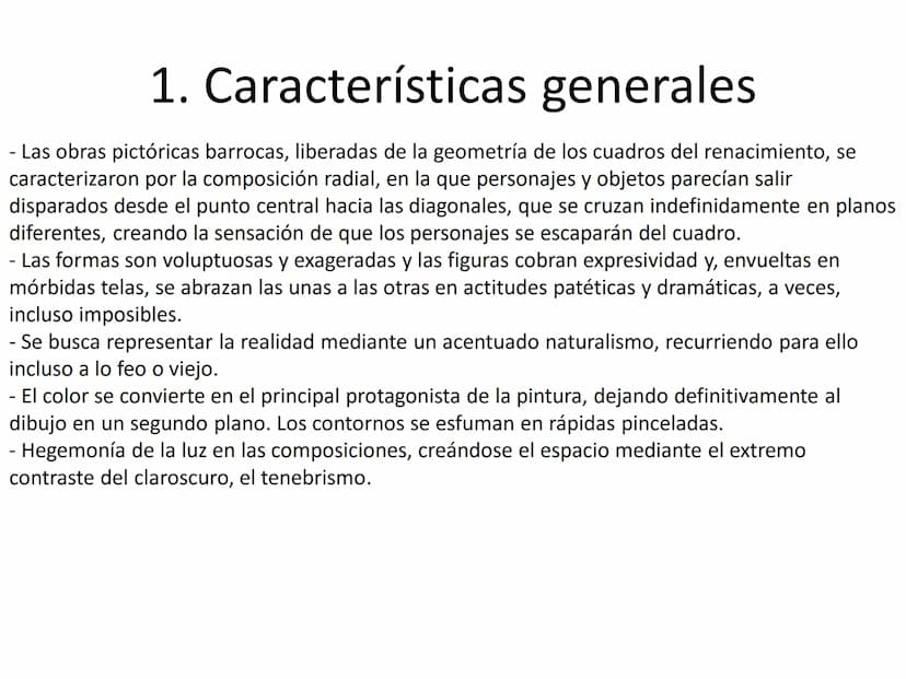 Pintura en el Barroco 1. Características generales
Las obras pictóricas barrocas, liberadas de la geometría de los cuadros del renacimiento,