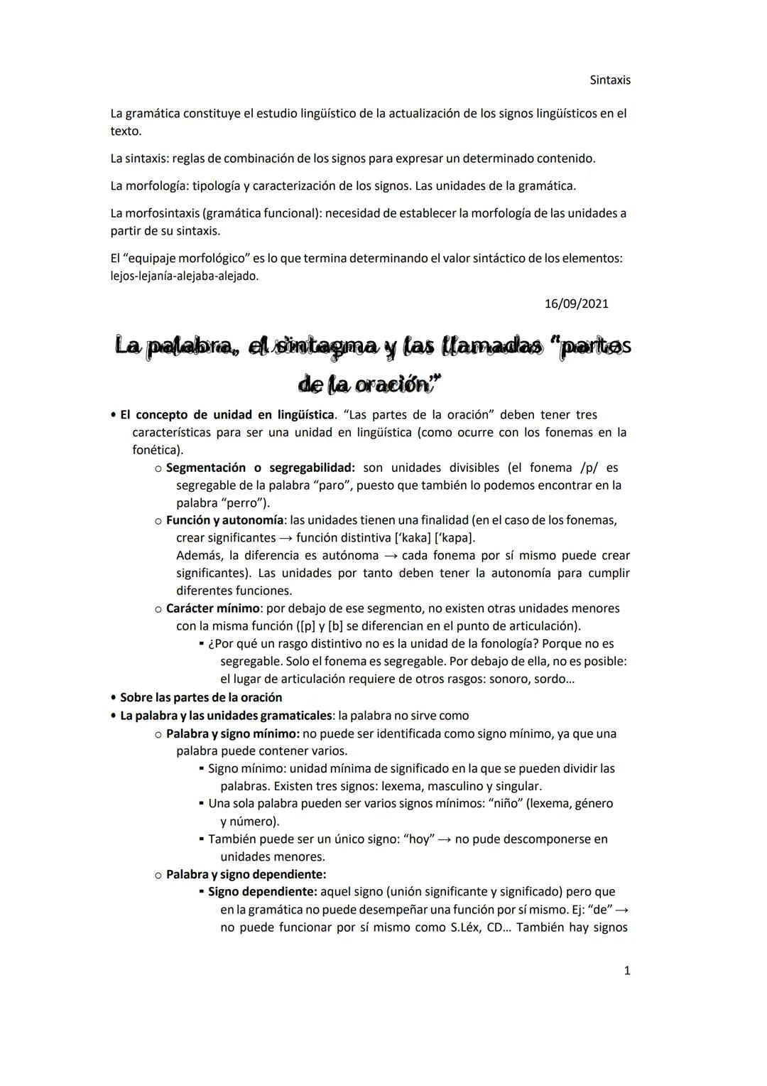 SINTAXIS
DEL ESPAÑOL Sintaxis
La gramática constituye el estudio lingüístico de la actualización de los signos lingüísticos en el
texto.
La 