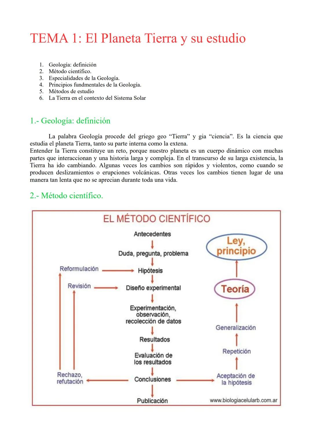 TEMA 1: El Planeta Tierra y su estudio
1. Geología: definición
2. Método científico.
3. Especialidades de la Geología.
4. Principios fundmen