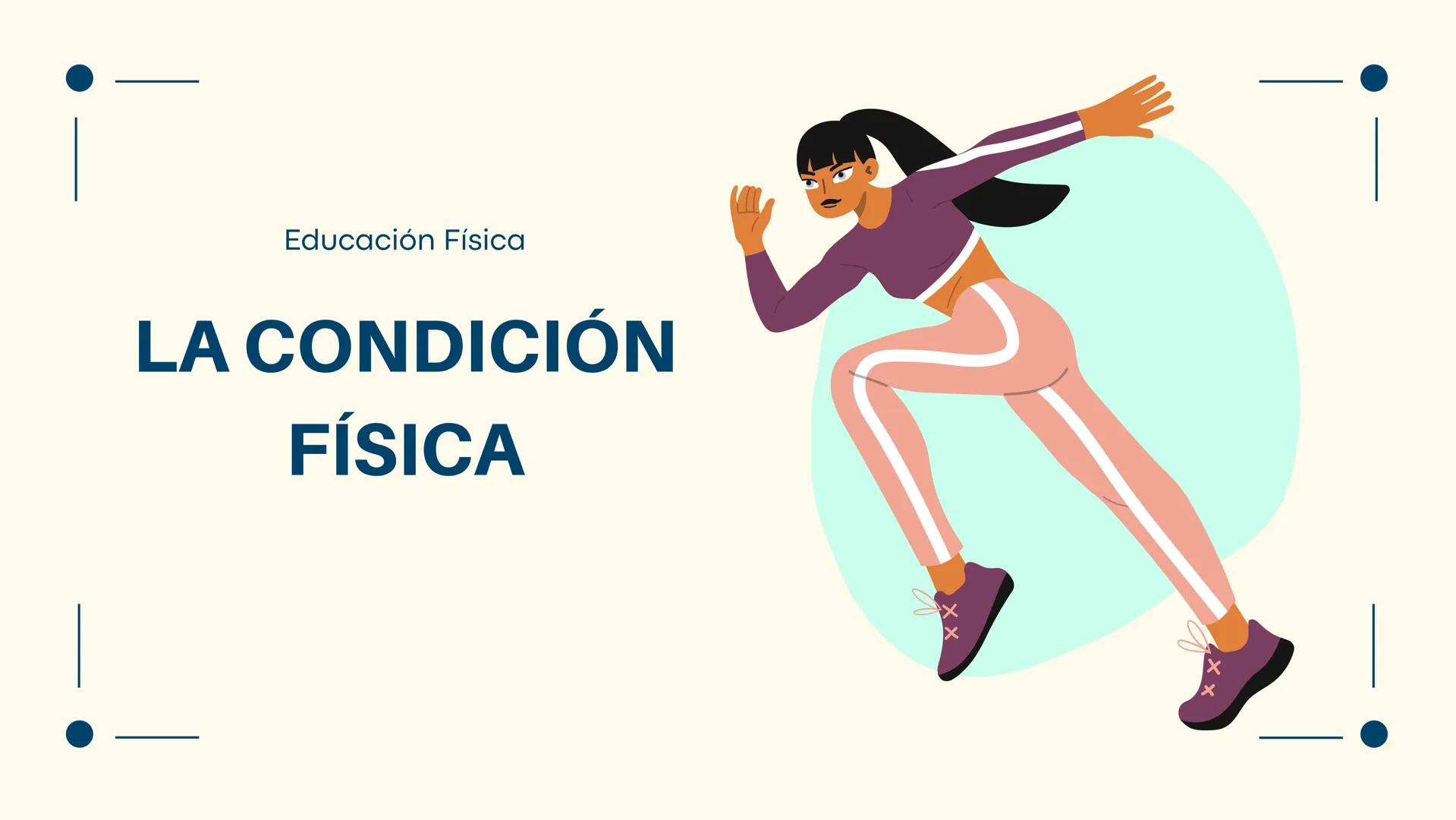 Educación Física
LA CONDICIÓN
FÍSICA 01
INTRODUCCIÓN
El ejercicio físico y la
salud
04
ÍNDICE
02
¿QUÉ ES LA
CONDICIÓN FÍSICA?
CAPACIDADES FÍ