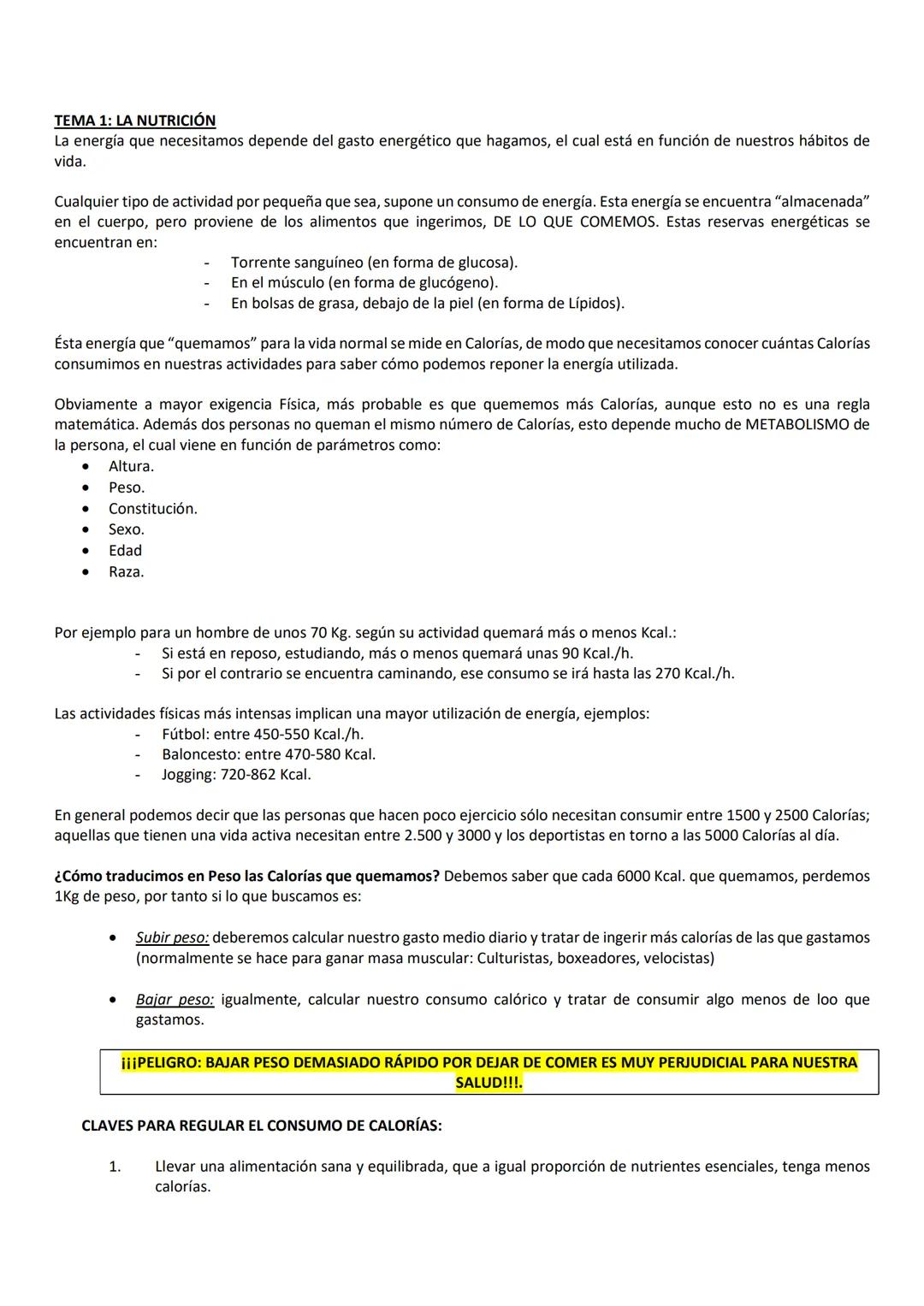 TEMA 1: LA NUTRICIÓN
La energía que necesitamos depende del gasto energético que hagamos, el cual está en función de nuestros hábitos de
vid