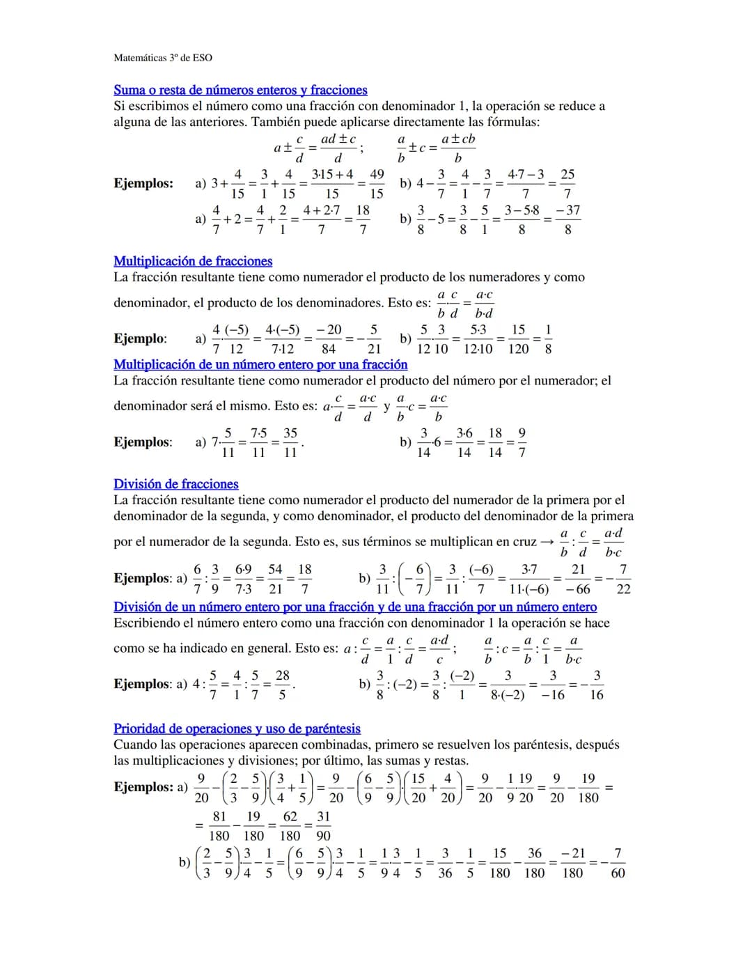 Matemáticas 3º de ESO
Las Fracciones
Una fracción suele considerase como "la parte de un todo" que ha
3
sido dividido en porciones iguales. 