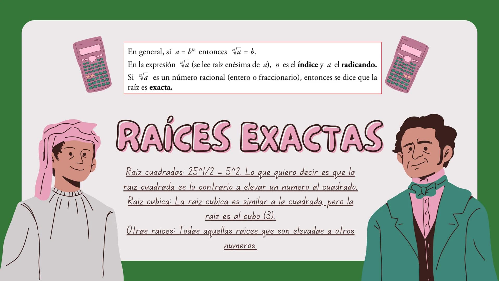 +
A π
00000000
Csio
=
Bienvenidos a
POTENCIAS Y
RAÍCES
+
5 5
TC
▬▬▬▬
ÍNDICE
|
2
3
4
5
Historia
Potenciacion
Propiedades potenciacion
Notacio