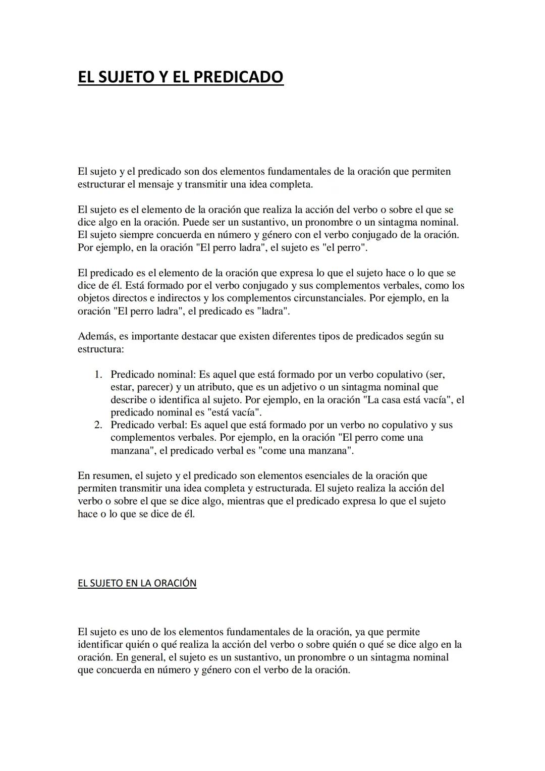 # EL SUJETO Y EL PREDICADO

El sujeto y el predicado son dos elementos fundamentales de la oración que permiten
estructurar el mensaje y tra