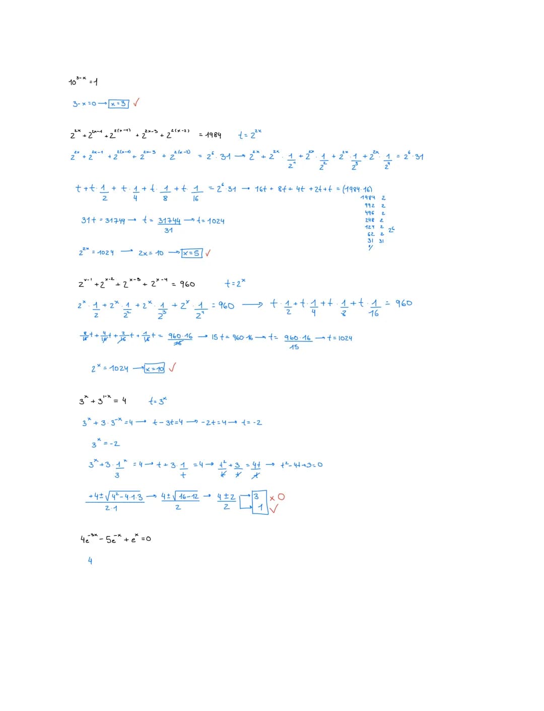 1.- Resuelve en las ecuaciones exponenciales y comprueba los resultados:
1) 5²x-1=25*²-
7) 2x-1+2x2+2x-³ +2×4 =960
2) 4x+¹+2x+3-320=0
8) 3* 