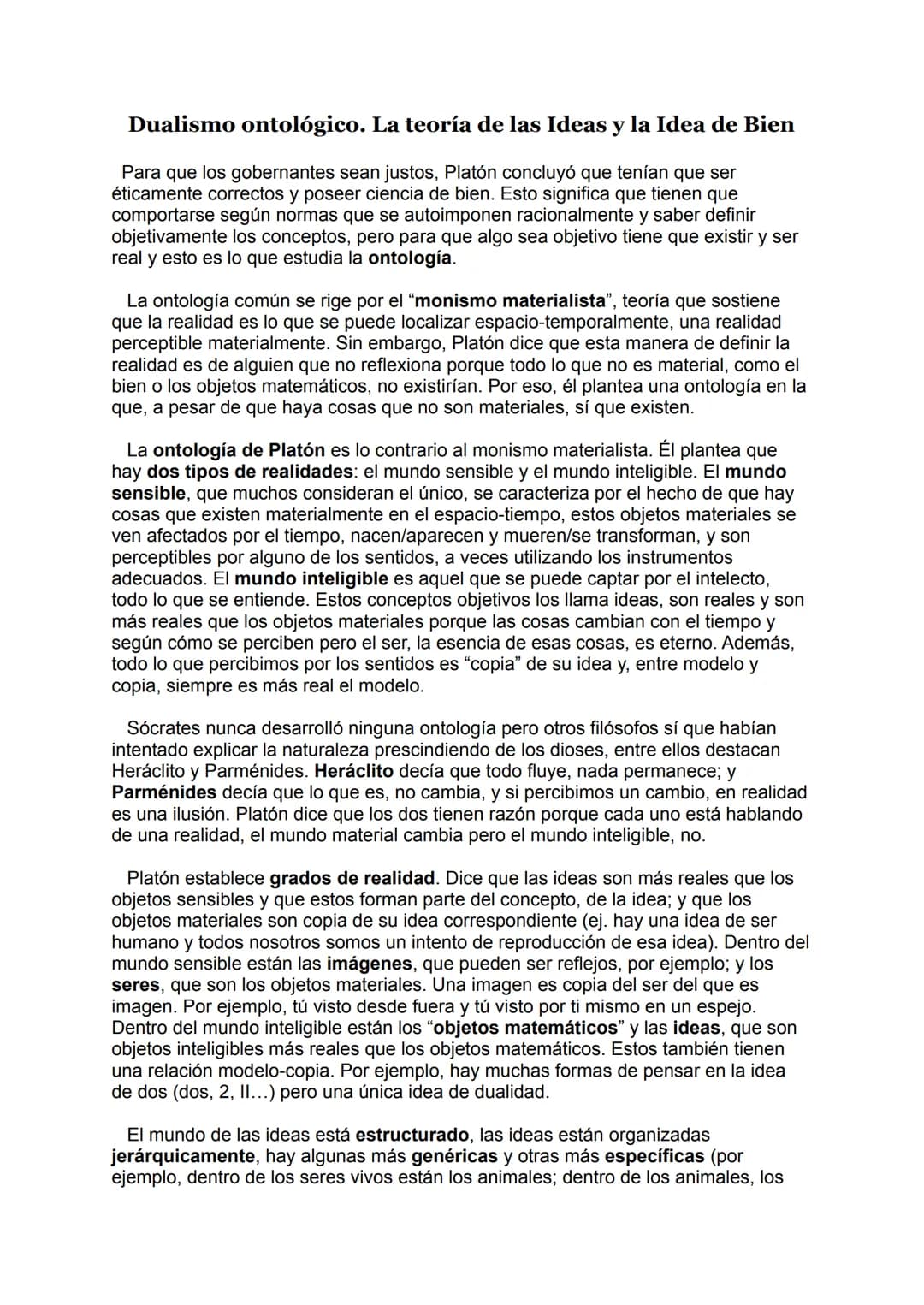 Dualismo ontológico. La teoría de las Ideas y la Idea de Bien
Para que los gobernantes sean justos, Platón concluyó que tenían que ser
ética