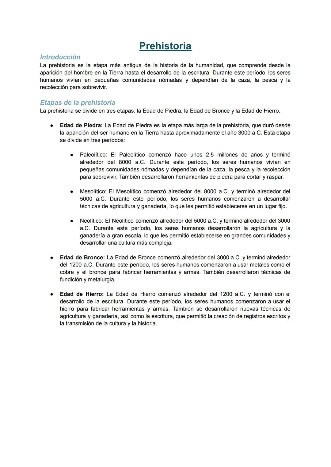 Introducción

# Prehistoria

La prehistoria es la etapa más antigua de la historia de la humanidad, que comprende desde la
aparición del hom