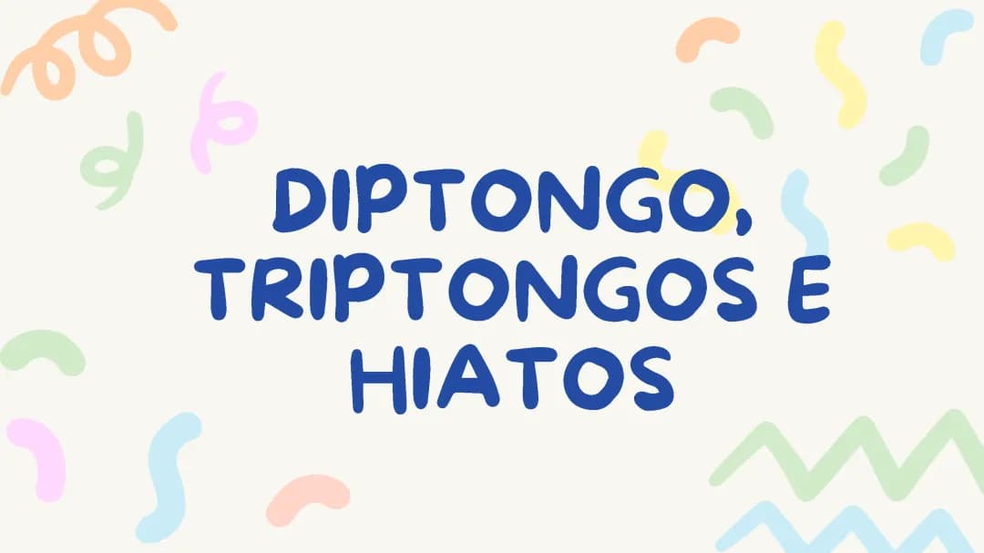 Aprende sobre Diptongos, Triptongos e Hiatos: Ejemplos y Ejercicios Divertidos