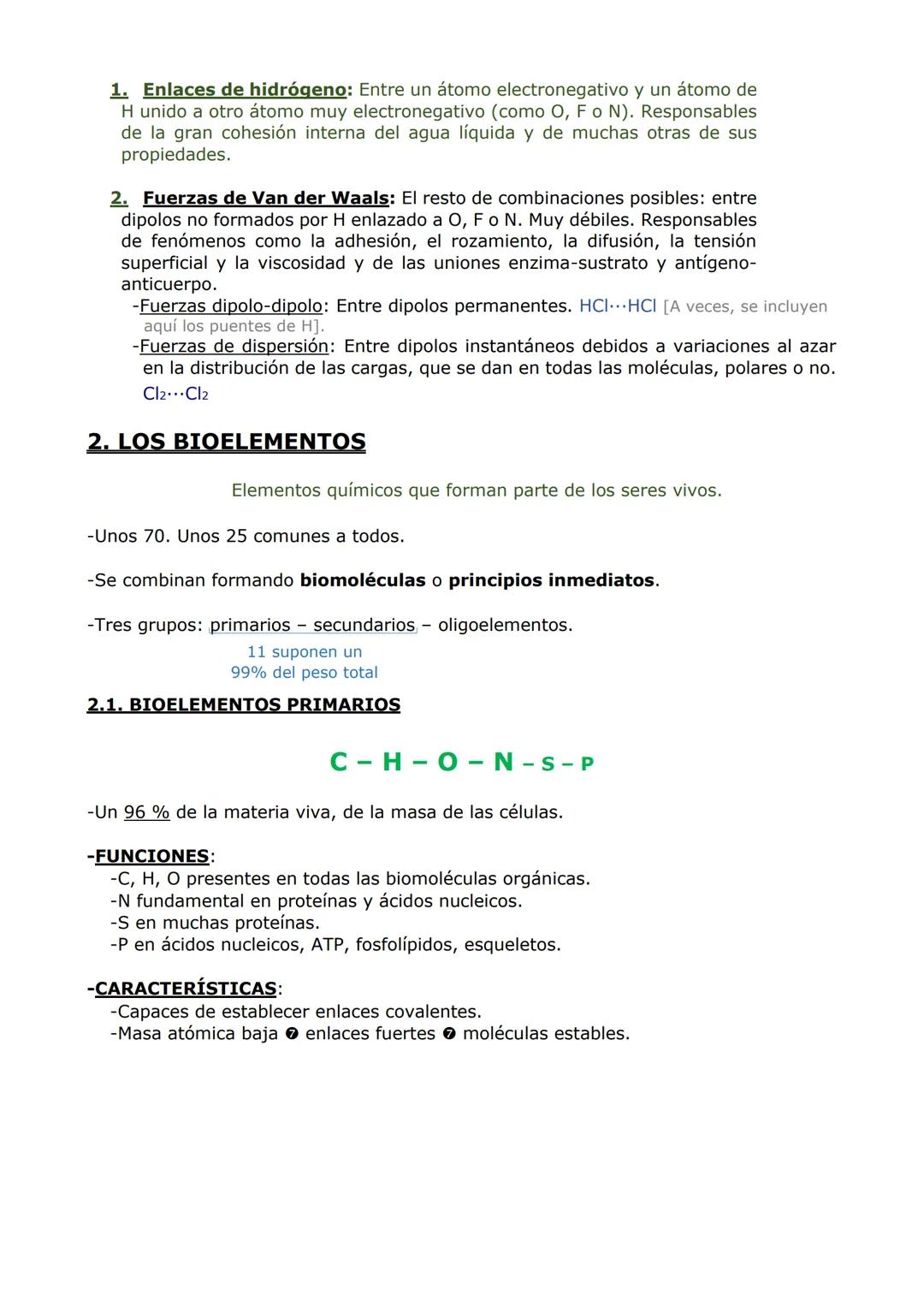 LA BASE QUÍMICA DE LA VIDA
1. LOS ENLACES QUÍMICOS
-Son uniones entre átomos (y entre moléculas) generadas por fuerzas de atracción.
Fuertes