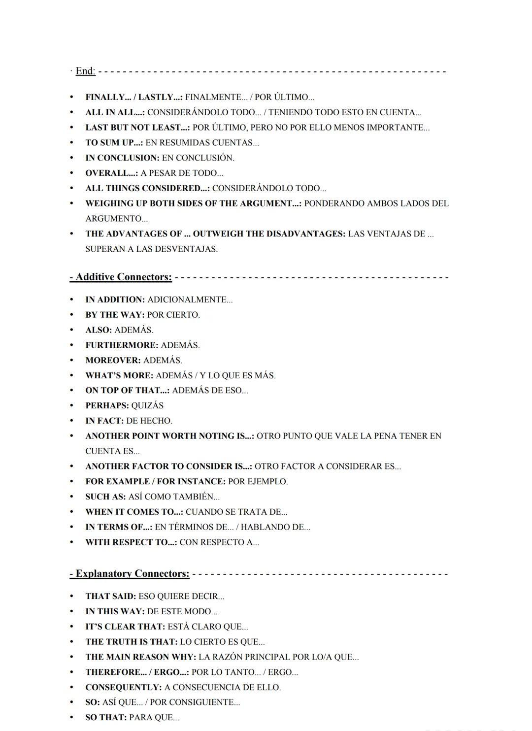 "USEFUL EXPRESSIONS & CONECTORS TO WRITE IN
ENGLISH"
- Personal thought: From my own knowledge. Opinion.
•
•
IN MY OPINION...: EN MI OPINIÓN