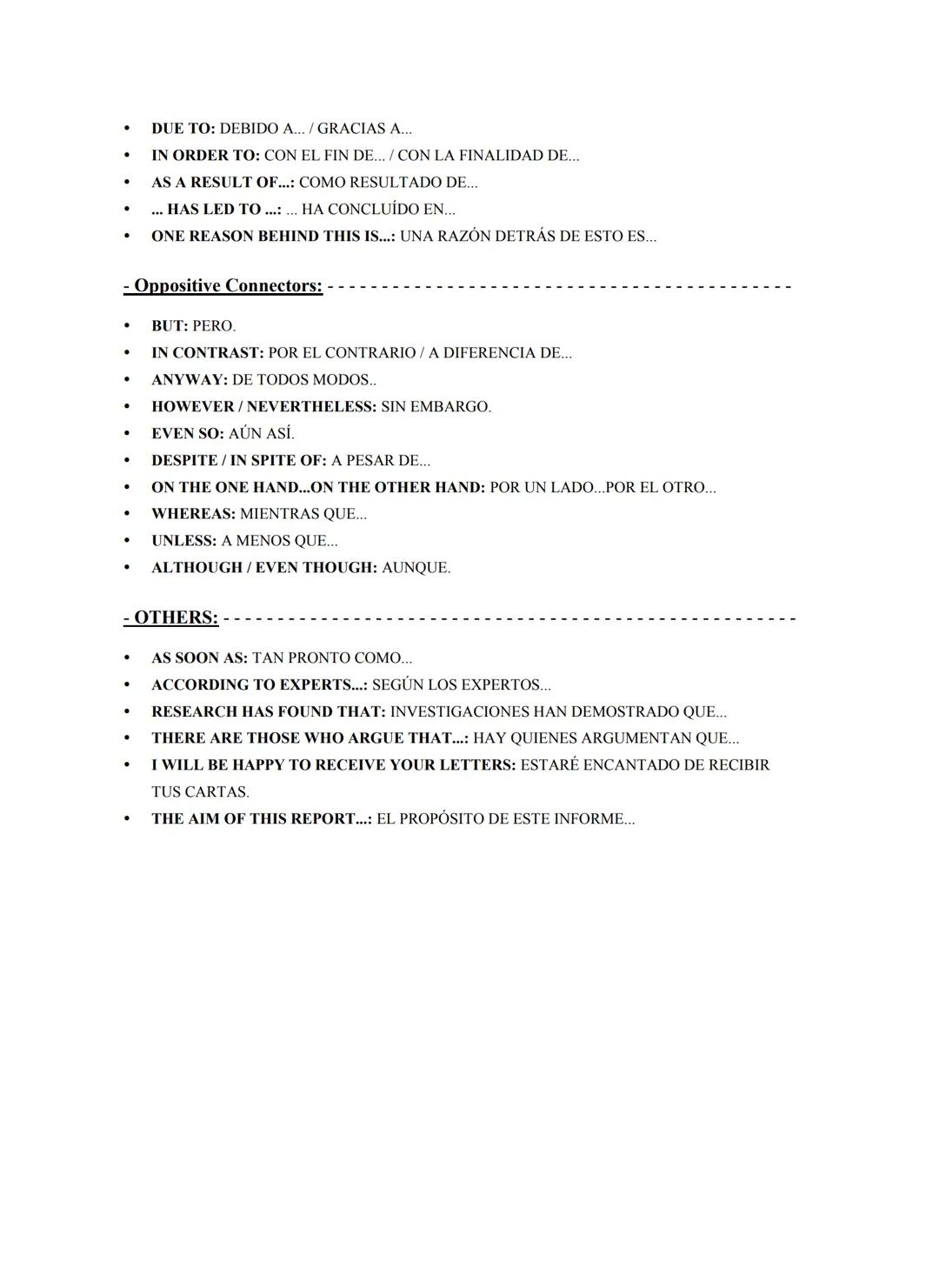 "USEFUL EXPRESSIONS & CONECTORS TO WRITE IN
ENGLISH"
- Personal thought: From my own knowledge. Opinion.
•
•
IN MY OPINION...: EN MI OPINIÓN