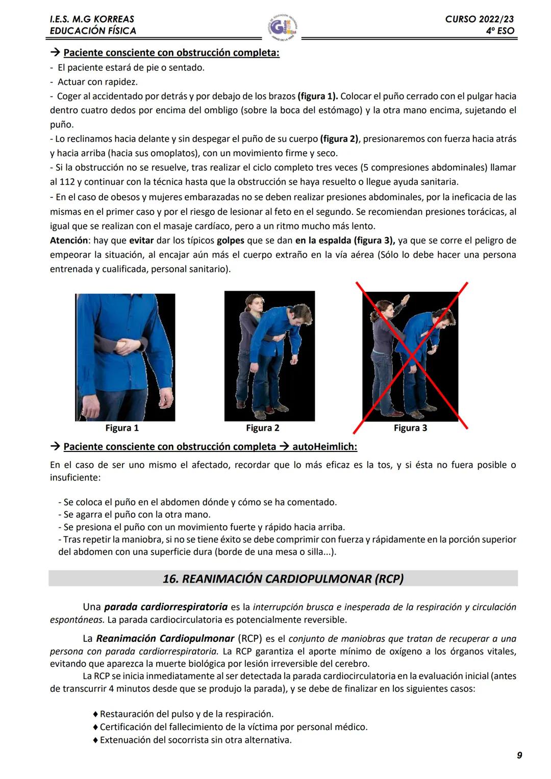 I.E.S. M.G KORREAS
EDUCACIÓN FÍSICA
1. QUÉ SON LOS PRIMEROS AUXILIOS
El conjunto de actuaciones y técnicas que permiten la atención inmediat