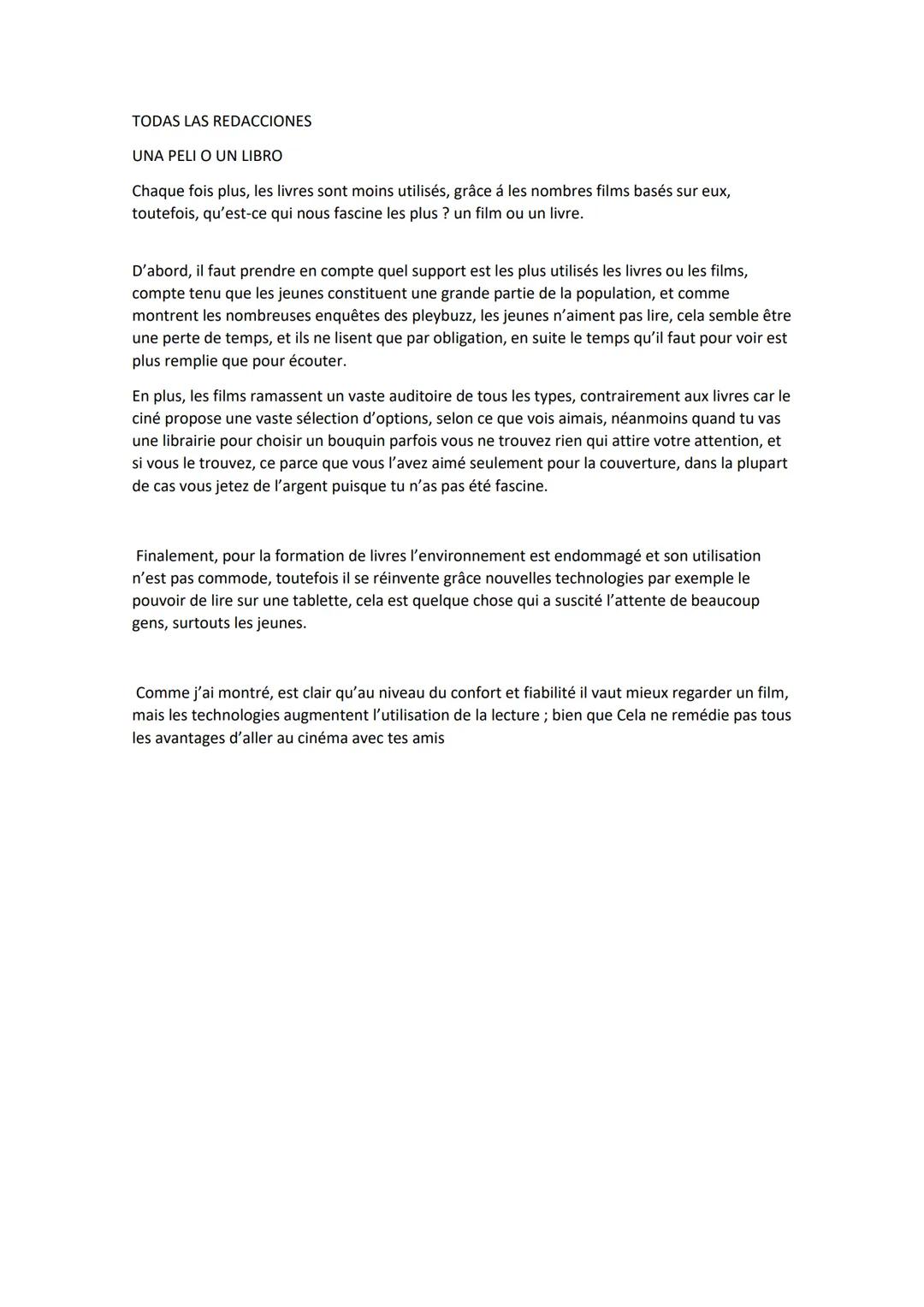 TODAS LAS REDACCIONES

UNA PELI O UN LIBRO

Chaque fois plus, les livres sont moins utilisés, grâce á les nombres films basés sur eux,
toute