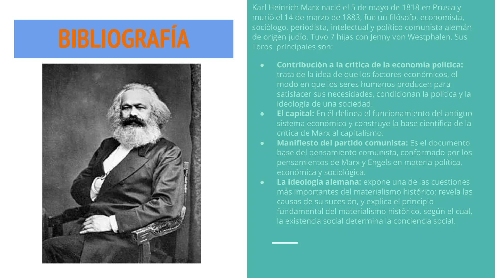 KARL
MARX # BIBLIOGRAFÍA

Karl Heinrich Marx nació el 5 de mayo de 1818 en Prusia y
murió el 14 de marzo de 1883, fue un filósofo, economist