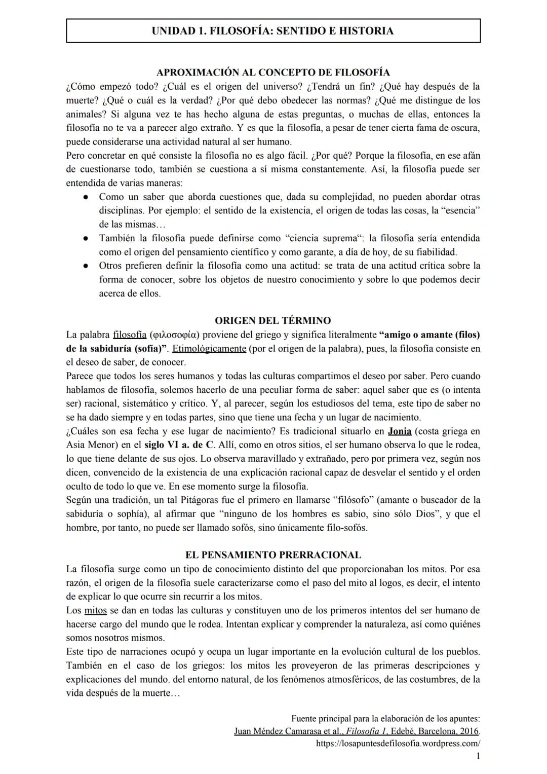UNIDAD 1. FILOSOFÍA: SENTIDO E HISTORIA
APROXIMACIÓN AL CONCEPTO DE FILOSOFÍA
¿Cómo empezó todo? ¿Cuál es el origen del universo? ¿Tendrá un