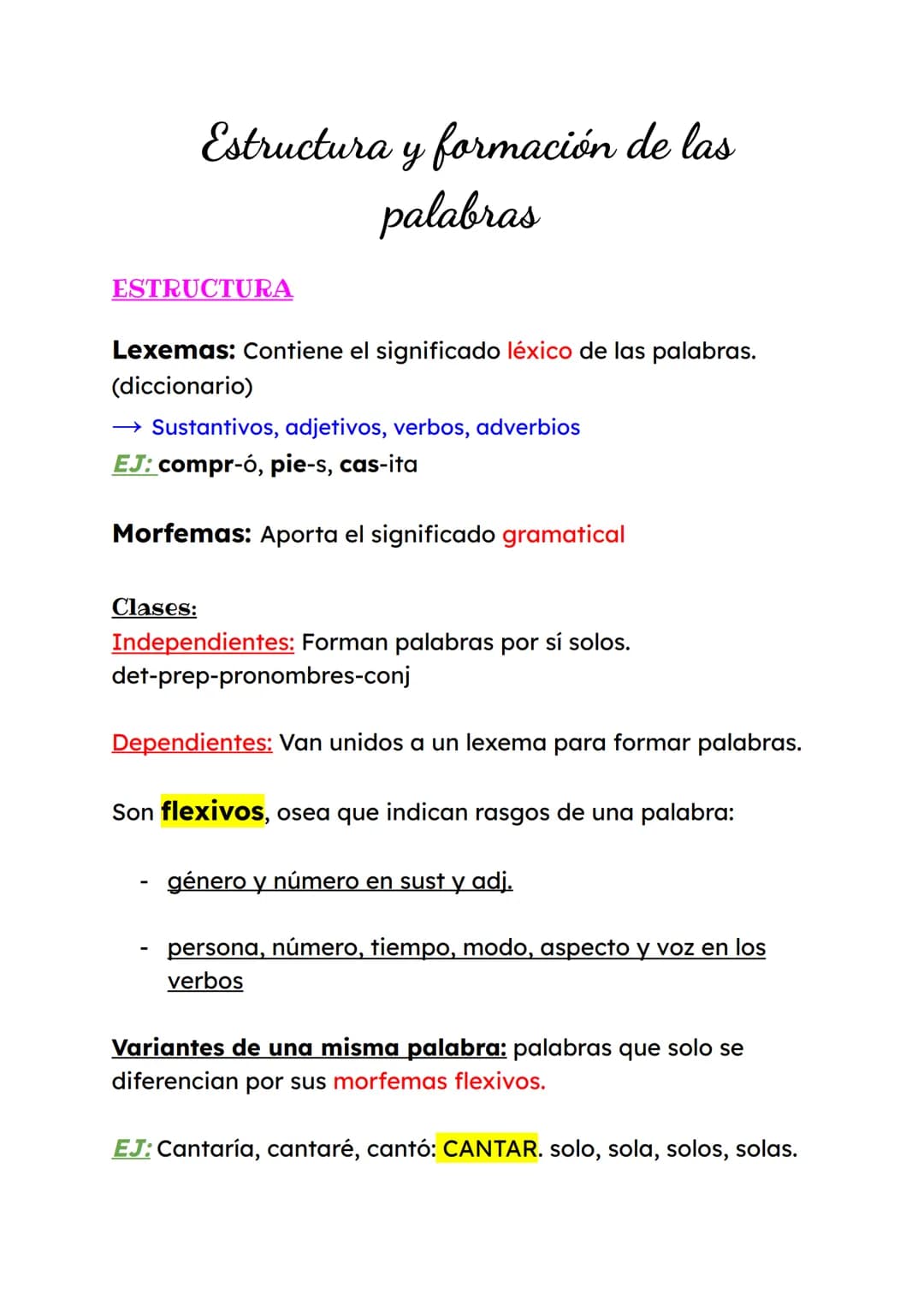Estructura y formación de las
palabras
ESTRUCTURA
Lexemas: Contiene el significado léxico de las palabras.
(diccionario)
→ Sustantivos, adje