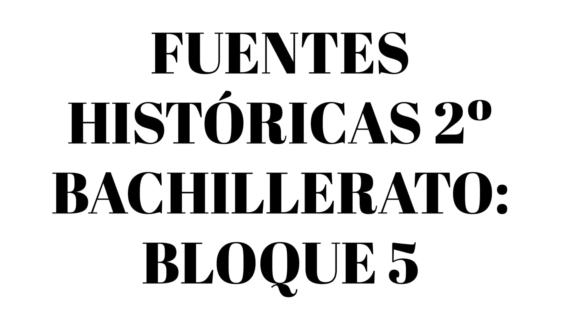 FUENTES
HISTÓRICAS 2º
BACHILLERATO:
BLOQUE 5 Cómo analizar y comentar una imágen:
1. CLASIFICACIÓN DE LA FUENTE:
Tipo de imágen: fotografía,