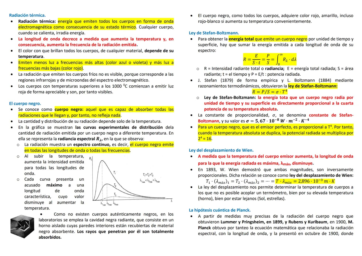 Radiación térmica.
● Radiación térmica: energía que emiten todos los cuerpos en forma de onda
electromagnética como consecuencia de su estad