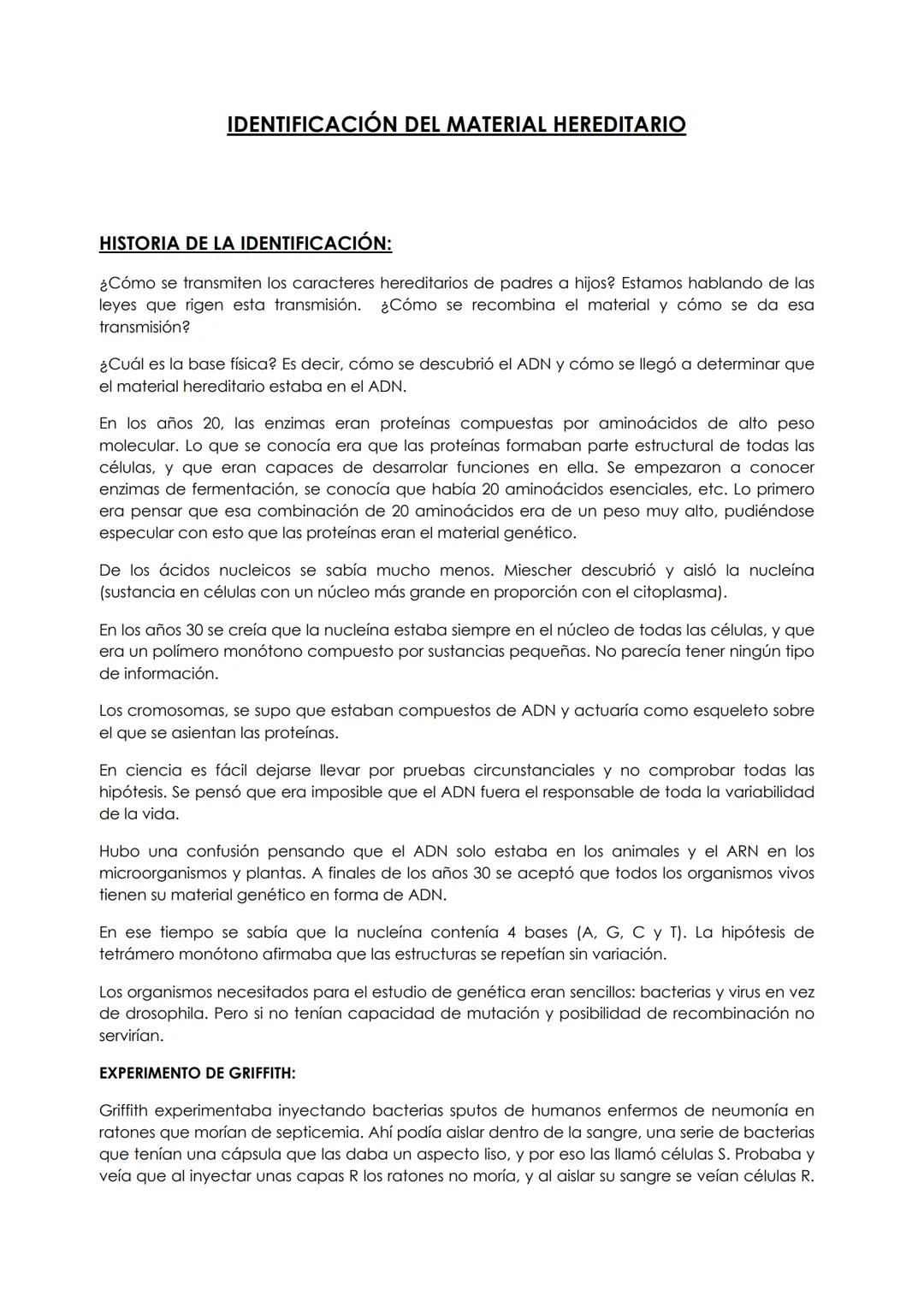 IDENTIFICACIÓN DEL MATERIAL HEREDITARIO
HISTORIA DE LA IDENTIFICACIÓN:
¿Cómo se transmiten los caracteres hereditarios de padres a hijos? Es