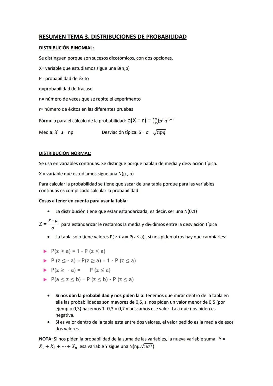 RESUMEN TEMA 3. DISTRIBUCIONES DE PROBABILIDAD
DISTRIBUCIÓN BINOMIAL:
Se distinguen porque son sucesos dicotómicos, con dos opciones.
X= var