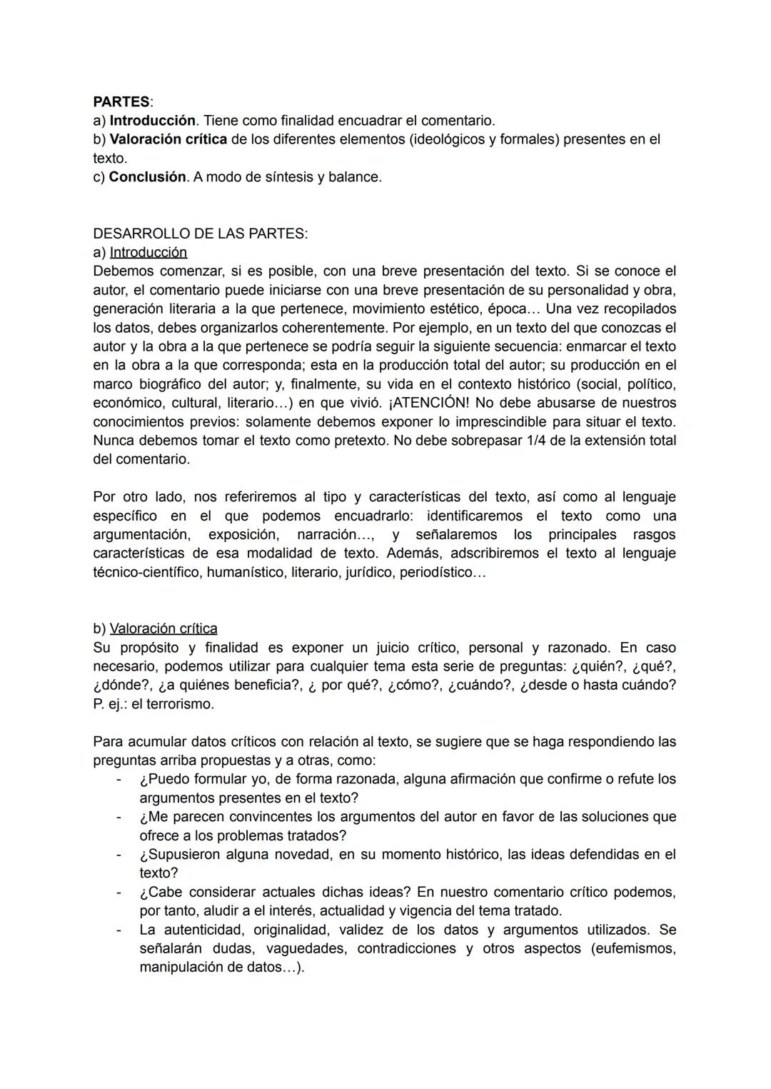 PARTES:
a) Introducción. Tiene como finalidad encuadrar el comentario.
b) Valoración crítica de los diferentes elementos (ideológicos y form