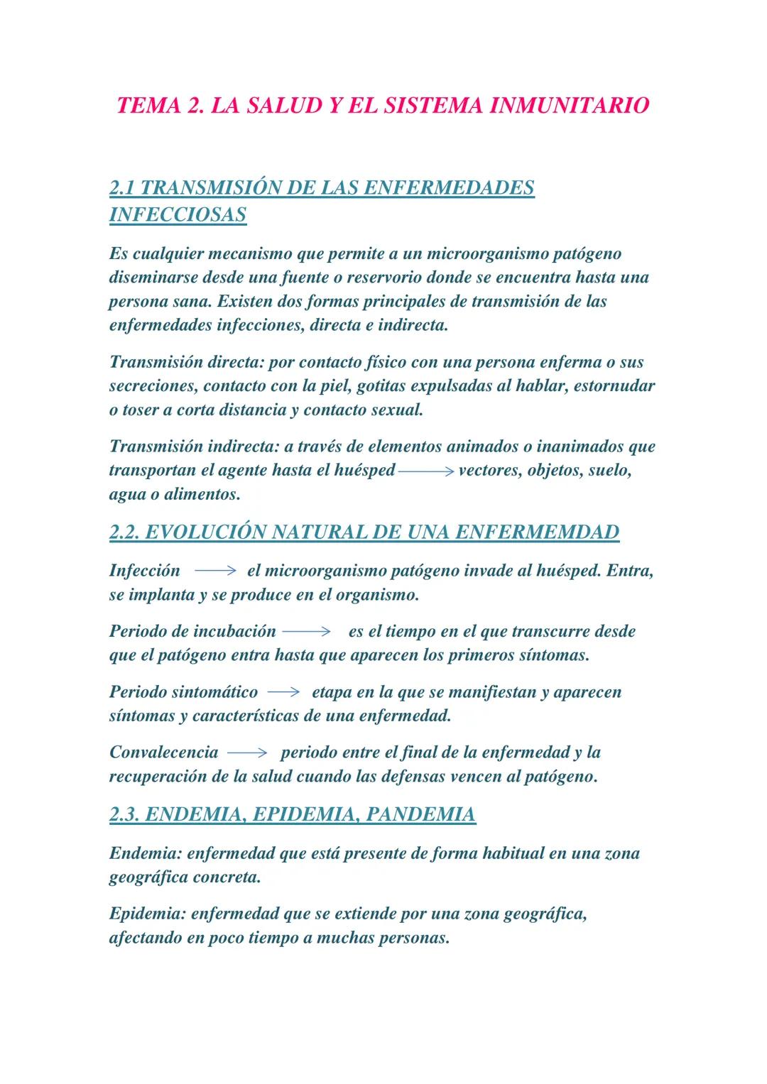 TEMA 2. LA SALUD Y EL SISTEMA INMUNITARIO
2.1 TRANSMISIÓN DE LAS ENFERMEDADES
INFECCIOSAS
Es cualquier mecanismo que permite a un microorgan
