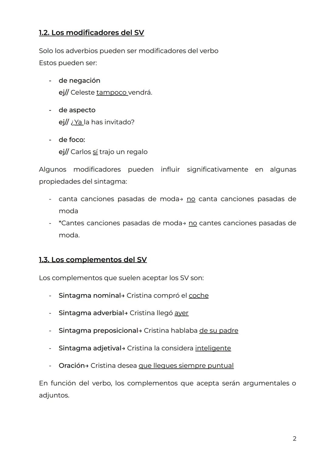 TEMA 4: EL SINTAGMA VERBAL
1. EL SINTAGMA VERBAL
El núcleo es un verbo o una expresión equivalente (perífrasis/locución)
Pueden o no llevar 