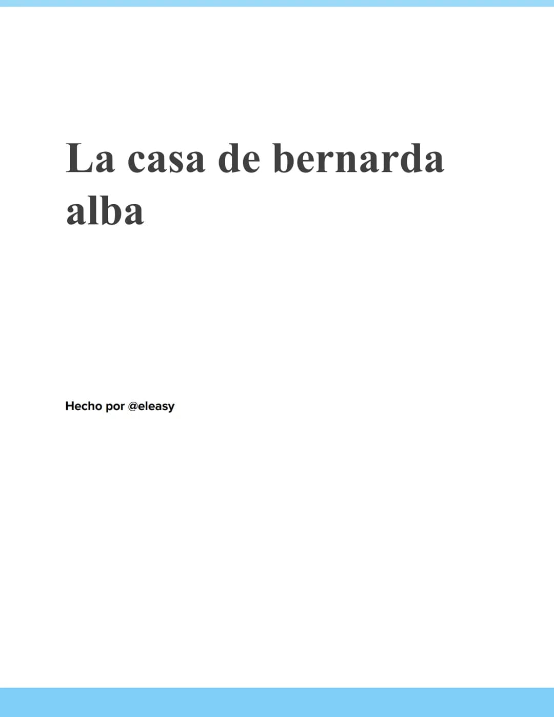 La casa de bernarda
alba
Hecho por @eleasy Introducción: Contexto histórico y literario
"La casa de Bernarda Alba" es una obra dramática esc