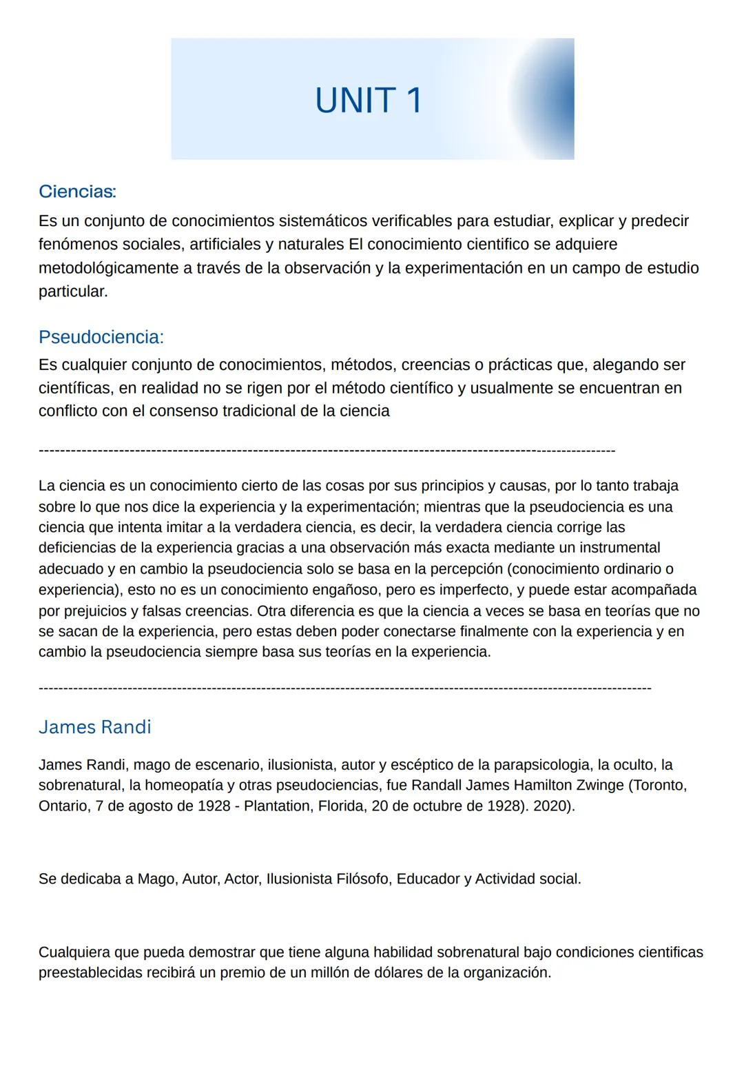 UNIT 1
Ciencias:
Es un conjunto de conocimientos sistemáticos verificables para estudiar, explicar y predecir
fenómenos sociales, artificial