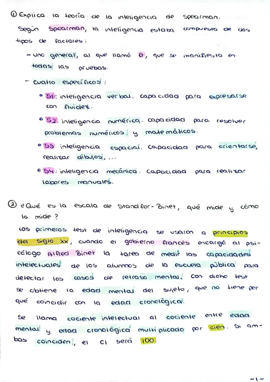 # ① Explica la teoría de la inteligencia de Spearman.

Según Spearman, la inteligencia estaba compuesta de dos tipos de factores:

- Uno gen