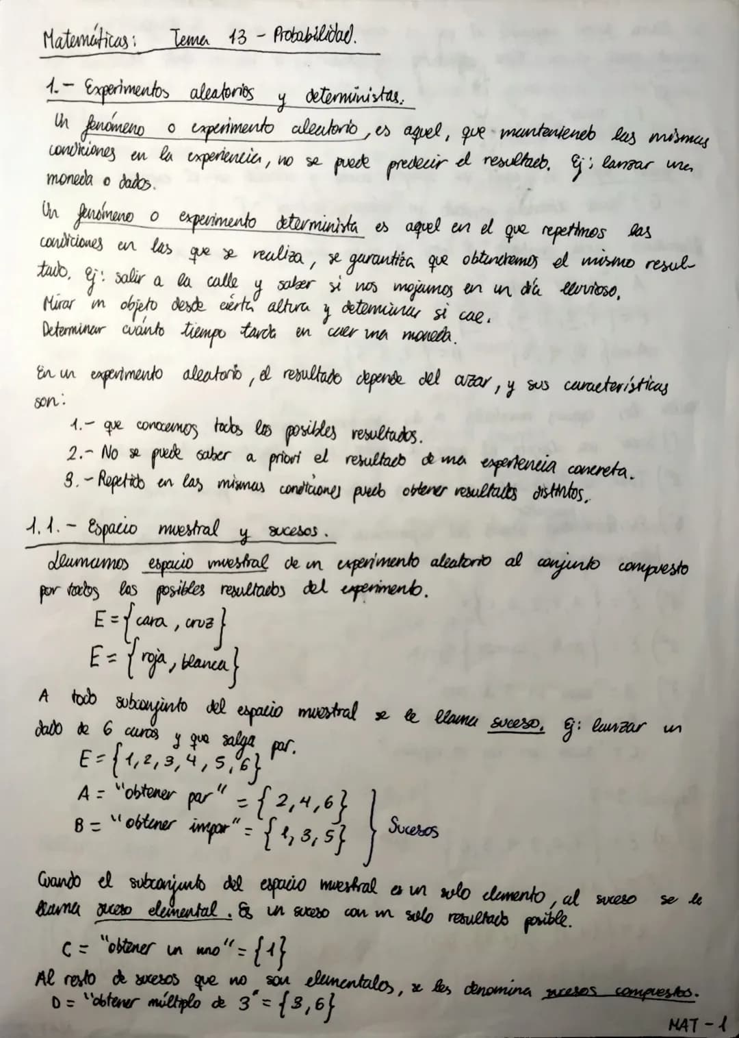 
<h2 id="experimentosaleatoriosydeterministas">Experimentos aleatorios y deterministas</h2>
<p>Un <strong>experimento aleatorio</strong> es 