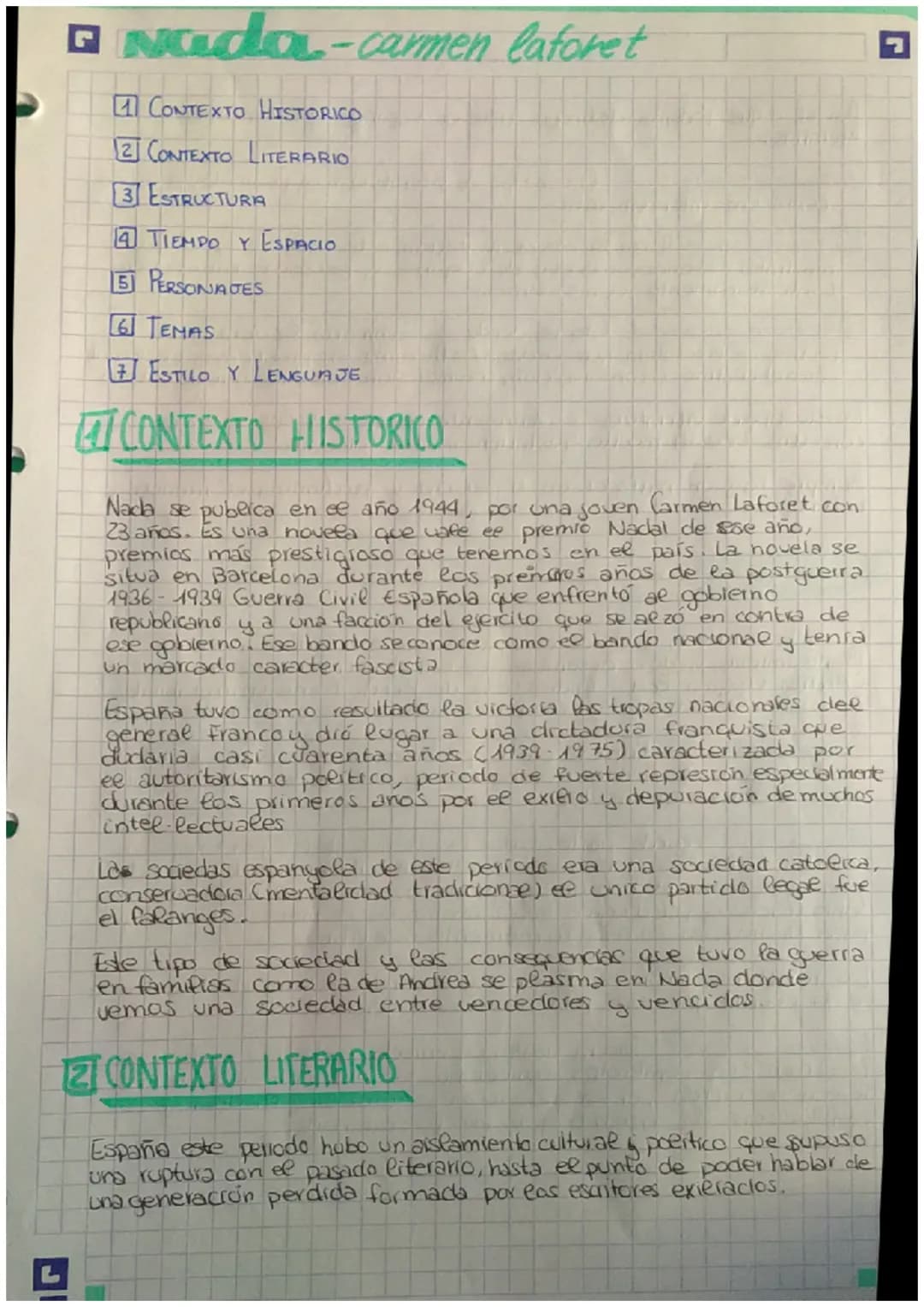 G Nada-carmen Laforet
CONTEXTO HISTORICO
12] CONTEXTO LITERARIO
3 ESTRUCTURA
4 TIEMPO Y ESPACIO
ET PERSONAJES
[6] TEMAS
7 ESTILO Y LENGUAJE
