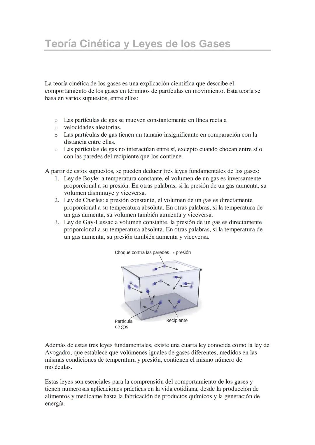 Teoría Cinética y Leyes de los Gases
La teoría cinética de los gases es una explicación científica que describe el
comportamiento de los gas